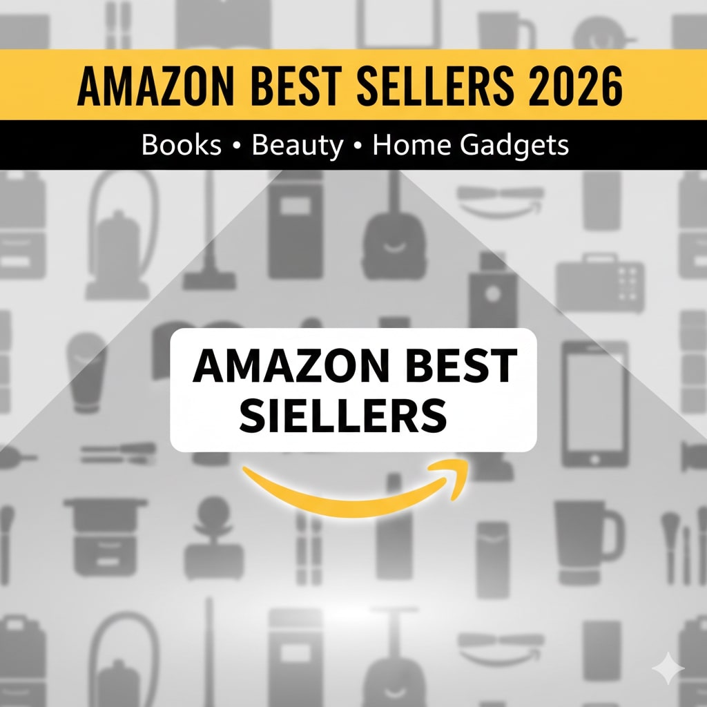 AMAZON BEST SELLERS 2026